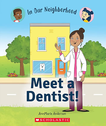 Meet a Dentist! by author AnnMarie Anderson